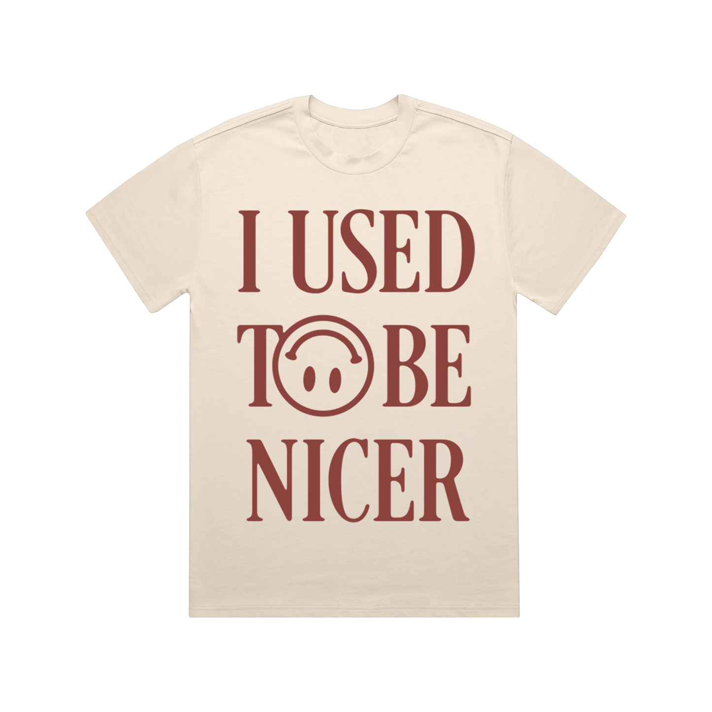 I Used To Be Nicer T-Shirt (Natural)