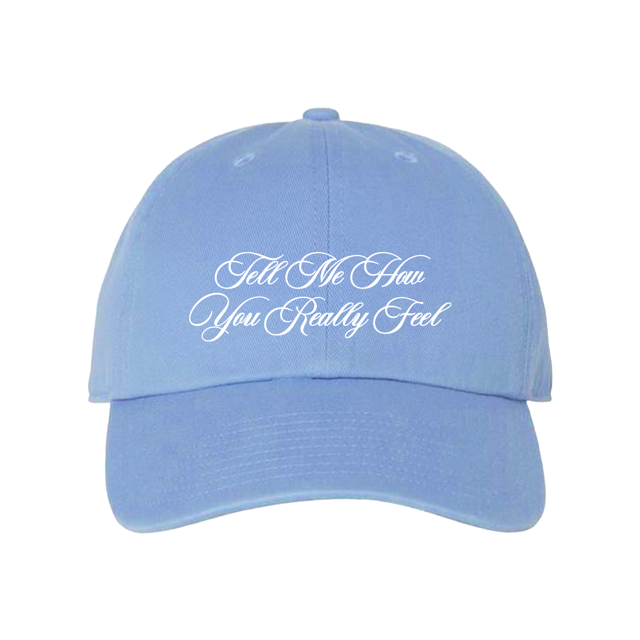 Tell Me How You Really Feel Hat